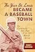 The Year St. Louis Became a Baseball Town: The Cardinals, Babe Ruth, and the 1926 World Series (Sports)