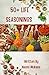 50+ Life Seasonings