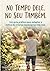 No Tempo Dele. No Seu Também. : Um guia prático para adaptar a rotina da criança especial na vida real. (Portuguese Edition)