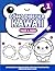 Como dibujar kawaii paso a paso: Aprendiendo a dibujar desde cero (Spanish Edition)