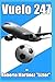 Vuelo 247 (Spanish Edition)