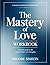 Flashing Learning Knowledge From The Mastery of Love: Amicable path to the original book's wise thoughts