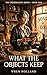 What the Objects Keep (The Cresthollow Series Book 1)