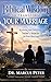 Biblical Wisdom to Transform Your Marriage: Knowing and Defeating Satan’s Attacks on Your Marriage