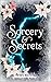 Sorcery & Secrets (Juniper Falls #2)