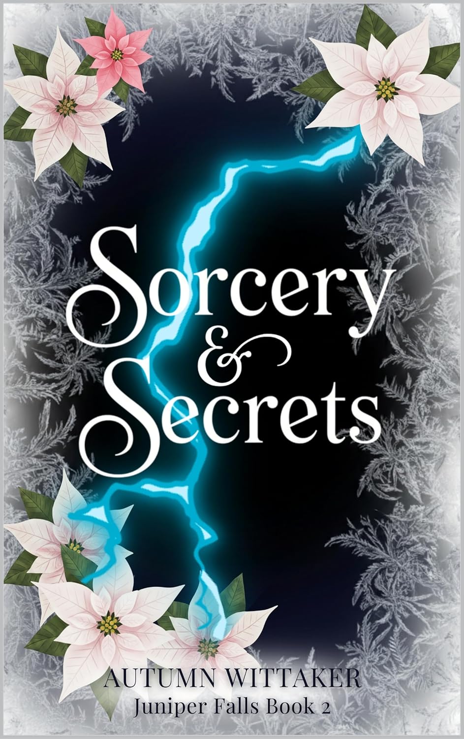 Sorcery & Secrets (Juniper Falls #2)
