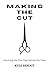 Making the Cut: Surviving the First Year Behind the Chair