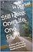 Still Here: One Life, One Fight: A Story of Survival, Silence, and Finding Myself on the Road