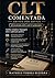 CLT Comentada Artigo por Artigo: Texto integral atualizado até o art. 922, com análise doutrinária, leitura prática e apoio para estudo, atuação profissional e concursos (Portuguese Edition)