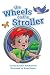 The Wheels on the Stroller