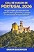 GUIA DE VIAGEM DE PORTUGAL 2026: Um guia completo para 2026 sobre como explorar a cultura, a gastronomia, as paisagens e os itens essenciais de viagem em Portugal. (Portuguese Edition)