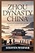 Zhou Dynasty China: Mandate of Heaven and the Rise of Early Chinese Civilization