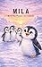 Mila and the Power of Friends (Mila the Penguin)