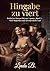 Hingabe zu viert: Erotischer Roman (Ménage à quatre, Band 2) - Tiefe Begierden und unvergessliche Lust (German Edition)