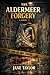 The Aldermeer Forgery