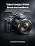 Nikon Coolpix P1100 Benutzerhandbuch: Das ultimative Handbuch für die Menünavigation, das Aufnehmen professioneller Porträts und Profi-Techniken für atemberaubende Ergebnisse (German Edition)
