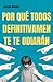 ¿Por qué todos me odian?: C...