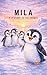 Mila y el poder de los amigos (Mila la Pinguino) (Spanish Edition)
