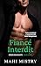 Fiancé Interdit: Milliardaire, Mère célibataire, Faux couple (Désirs Dominants t. 8) (French Edition)
