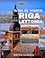 GUIDA DI VIAGGIO RIGA LETTONIA 2026: Le principali attrazioni, i piatti tipici da assaggiare, le esperienze culturali e i migliori posti dove soggiornare. (Italian Edition)