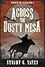 Across the Dusty Mesa by Stuart G. Yates