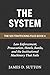 The System: Law Enforcement, Prosecution, Hotels, Banks, and the Institutional Machinery That Fails (The Sex Trafficking Files Book 4)