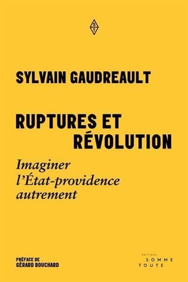 RUPTURES ET REVOLUTION. IMAGINER L'ETAT-PROVIDENCE AUTREMENT (Paperback)