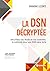 La DSN décryptée: Sécurisez vos droits et vos contrôles, la méthode pour une DSN sans faille