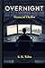 OVERNIGHT: A Financial Thriller