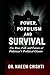 Power, Populism, and Survival: The Rise, Fall, and Future of Pakistan’s Political Giants