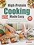 High-Protein Cooking Made E...