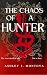 The Chaos of a Hunter (The Chaos Chronicles Book 1)