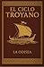 La Odisea: El largo viaje de Odiseo: Una adaptación del Ciclo Troyano (Spanish Edition)