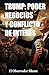 Trump poder negocios y conflicto de interés: Una investigación sobre familia, mercados y recursos estratégicos (Spanish Edition)