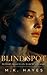 BLIND SPOT: A Dark Romance