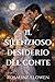 Il silenzioso desiderio del conte (Le figlie di Briarwyn Hall) (Italian Edition)