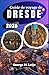 Guide de voyage de Dresde 2026: Élaborez des itinéraires efficaces, visitez les attractions clés et familiarisez-vous avec la configuration de la ville. (French Edition)