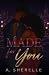 Made for You: A Fame & Fore...