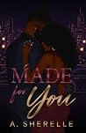 Made for You: A F...