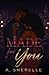 Made for You: A Fame & Forever Romance