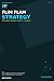 Flim Flam Strategy: How plans become action — or don't. (Flim Flam Series)