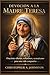 Devoción a la Madre Teresa: Oraciones diarias, reflexiones y actos de amor para una vida compasiva (Spanish Edition)