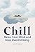 Chill: Relax Your Mind and ...
