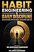HABIT ENGINEERING & DAILY DISCIPLINE: The Practical System to Break Bad Patterns and Build a Powerful Life (self help)