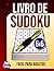 Livro de Sudoku Fácil para Adultos: 200 Jogos Mentais com Letras Grandes para Idosos, Iniciantes e Relaxamento Cerebral: Quebra-cabeças sem estresse, Tamanho da grade 6x6 (Portuguese Edition)