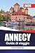 ANNECY Guida di viaggio 2026: Cibo locale, passeggiate sui canali e costi onesti per i pianificatori indipendenti (Italian Edition)