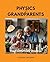 PHYSICS FOR GRANDPARENTS: The Comfortable Universe