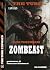 ZomBeast (The Tube Exposed ...