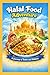 Halal Food Adventure: A Journey of Taste and Values