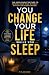 You Change Your Life While ...
